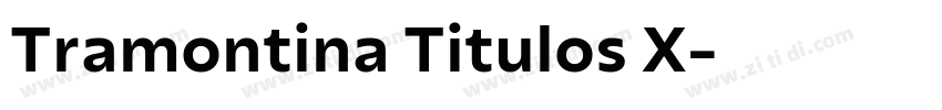 Tramontina Titulos X字体转换